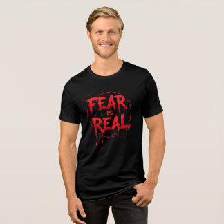 Triblenda El miedo es real | Camiseta de terror aterradora
