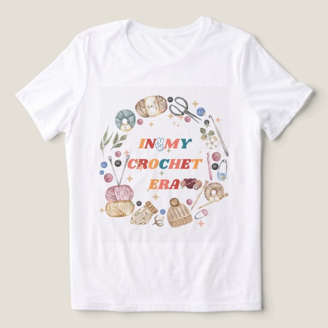 Triblenda En mi camiseta de la era Crochet, Regalo de Madre  (Diseño delantero )