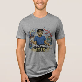 Triblenda Es lo que Es – Camiseta Gráfica de Caos en la Vida