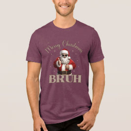Triblenda Feliz Navidad BRUH Gracioso diseño camiseta
