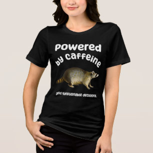 Triblenda Impulsado por cafeína y camiseta con malas decisio