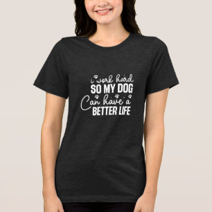 Triblenda La graciosa camiseta de los amantes del perro - Tr