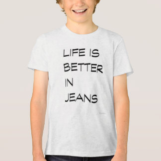 Triblenda "La vida es mejor con jeans" camiseta – Lindo y mo