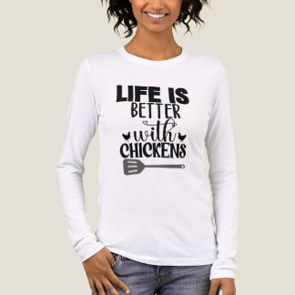 Triblenda la vida es mejor con la camiseta de pollos