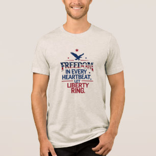 Triblenda Libertad en cada camiseta de latido - Bella+Canvas