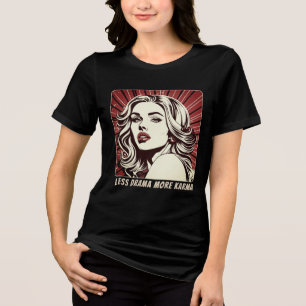 Triblenda Menos Drama Más Karma Camiseta Cool Girl Pop Art