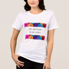 Triblenda "Mi madre es mi héroe" camiseta moderna