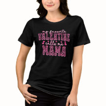 Mi valentín favorito me llama mamá camiseta para m