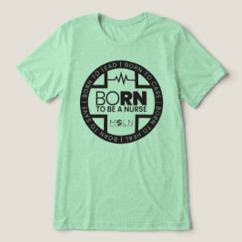 Triblenda Nacido Para Ser Una Camiseta De Camiseta Triblend 