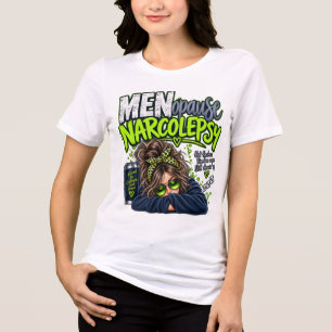 Triblenda Narcolepsia por menopausia en camiseta verde