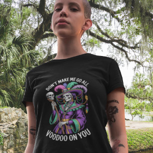 Triblenda No Me Hagas Ir Todo Voodoo Camiseta Femenina de Nu