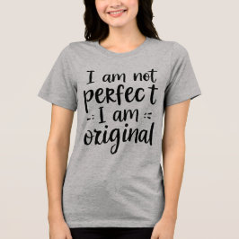 Triblenda No soy perfecta Soy una camiseta original