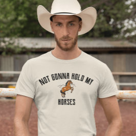 Triblenda No Voy a Contener a Mis Caballos | Camiseta de Cab