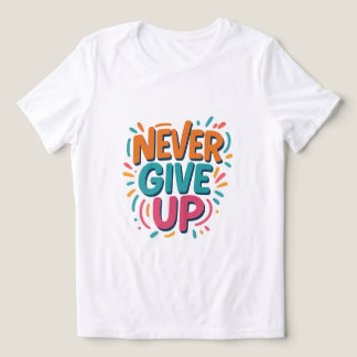 Triblenda Nunca renuncies a la camiseta