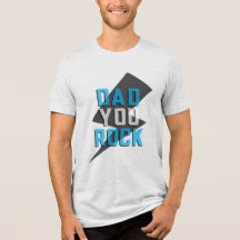 Papa tú rocas la camiseta