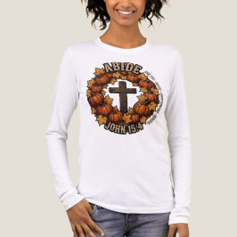 Triblenda PERMANECE John 15:4 Camiseta Cristiana de Otoño | 