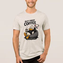 Triblenda Regalo de camiseta gráfica de café PERO PRIMERO CA