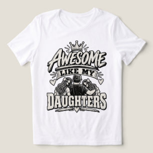 Triblenda Rematado Como Mis Hijas– Orgulloso Papá Camiseta V