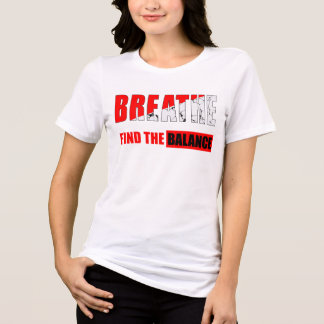 Triblenda Respira y encuentra el equilibrio Camiseta