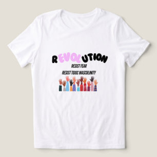 Triblenda Revolución: Resistir el miedo a la camiseta de la 