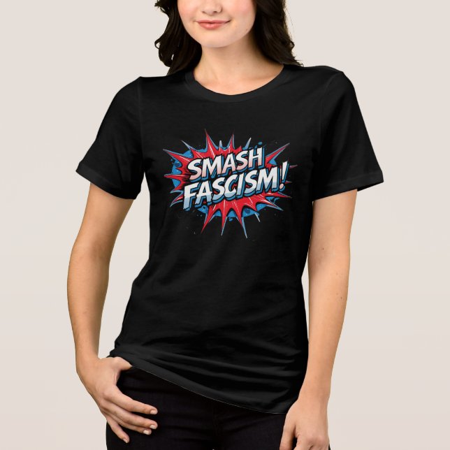 Triblenda ¡Rompe el fascismo! Camiseta para mujeres (Anverso)
