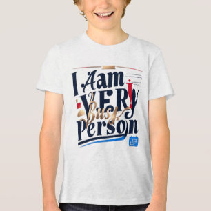 Triblenda Soy Una Persona Muy Ocupada Camiseta