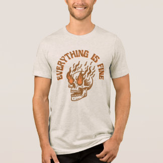 Triblenda Todo Está Bien Camiseta Unisex Cráneo en Llamas
