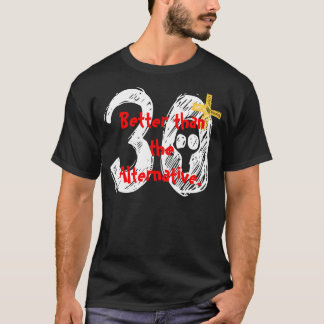 trigésimo Camisa del cumpleaños - divertida