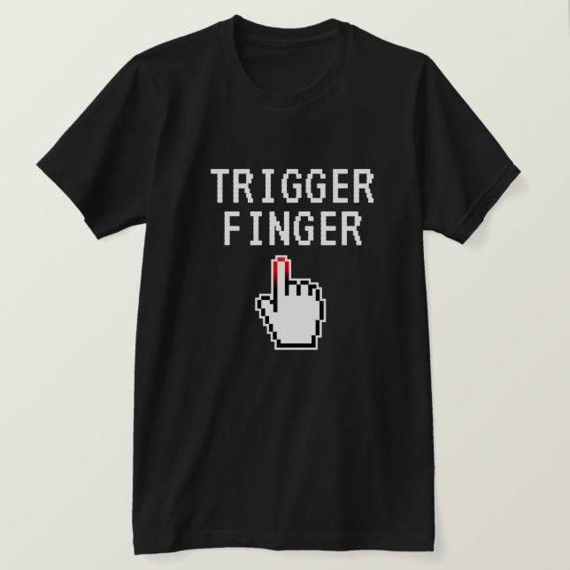 Trigger Finger divertido regalo de camiseta para v (Anverso del diseño)