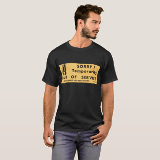 ¡Triste! Camiseta temporalmente fuera de servicio