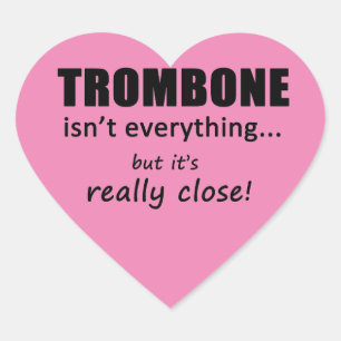 Trombone no es todo Pegatina de corazón