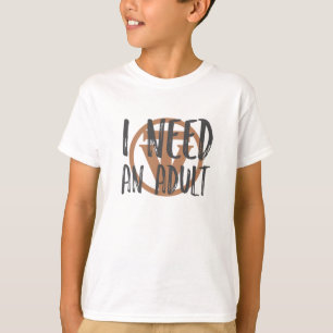¡TrueVanguard - necesito y adulto! - Camiseta de
