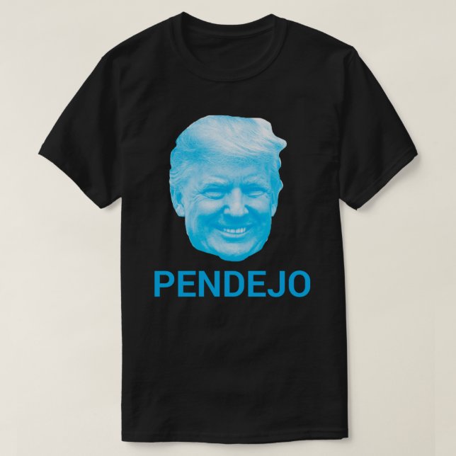 TRUMP - Camiseta esencial PENDEJO (Diseño del anverso)
