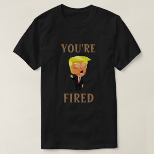 Trump, eres una camiseta despedida