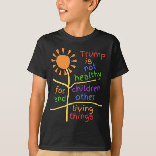 Trump Es Insalubre Para Niños Camiseta Infantil