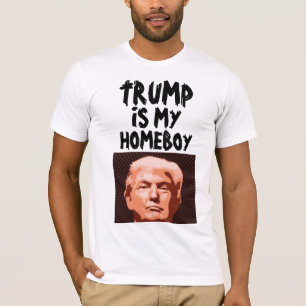 TRUMP ES MI CAMISETA DE HOMEBOY