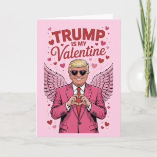 Trump es mi San Valentín Tarjeta de humor político