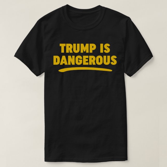 Trump es peligroso camiseta de 2016 (Diseño del anverso)