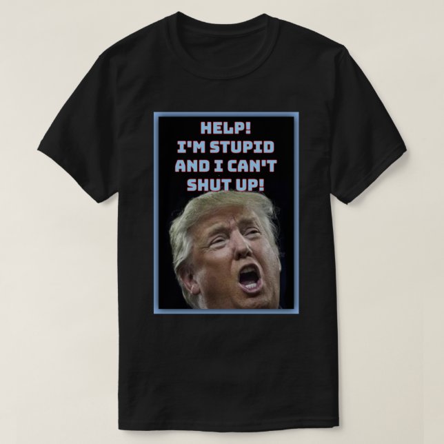 Trump es una estúpida camiseta clásica (Diseño del anverso)