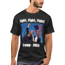 Trump, Fight, Fight, Fight, Fight, 2024! Camiseta