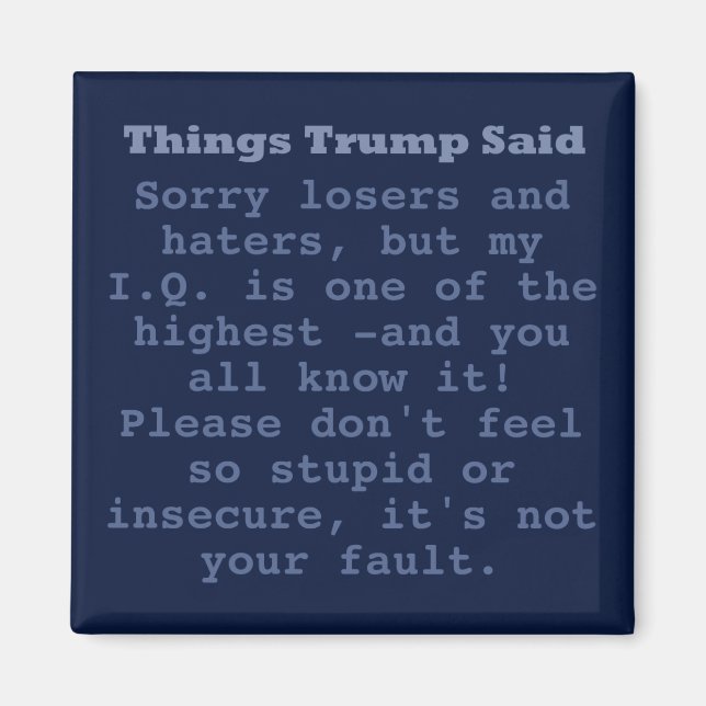 Trump IQ - imán cuadrado de 2" (Frente)