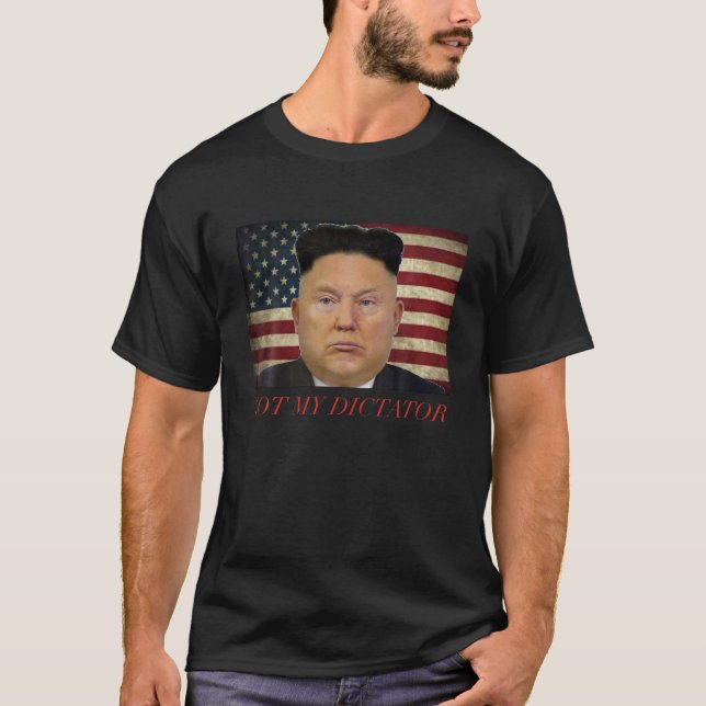 Trump no es la camiseta de mi dictador (Anverso)