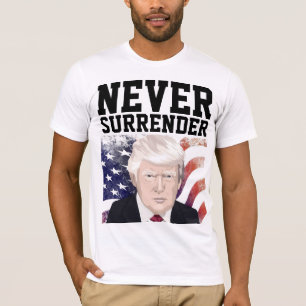 TRUMP NUNCA SURRENDER CAMISETAS DULCES