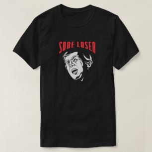 TRUMP SORE PÉRDIDA Camiseta anti Trump