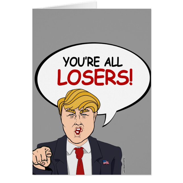 Trump: Todos ustedes son perdedores (Frente)