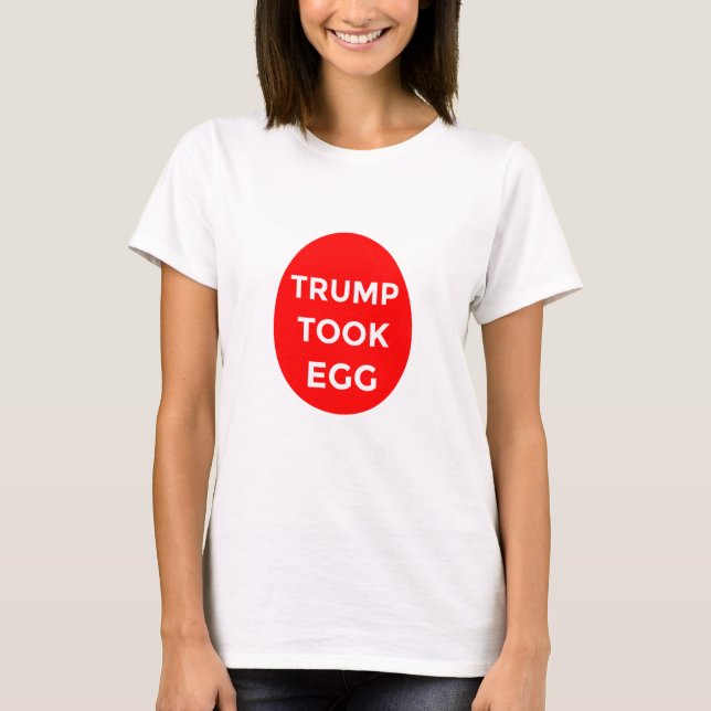 Trump tomó camisa de huevo (Anverso)