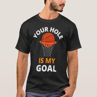 Tu Agujero es Mi Objetivo Camiseta Divertida de Ba