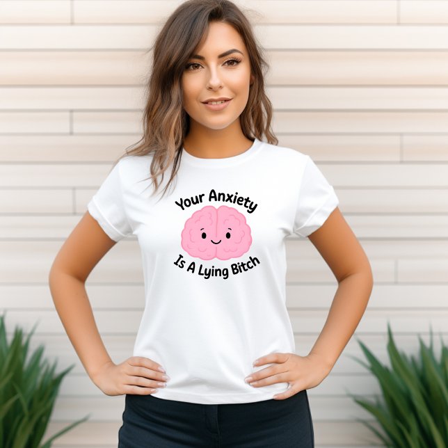 Tu Ansiedad Es Una Camiseta Mentirosa (Subido por el creador)
