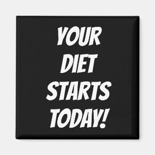 ¡Tu Dieta Comienza HOY! Imán de nevera