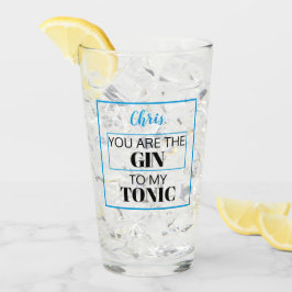 Tú eres el GIN de mi TONIC. Azul RNK. Personalizad